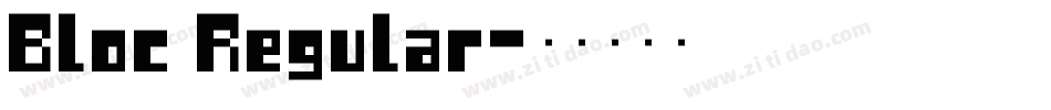 Bloc Regular字体转换